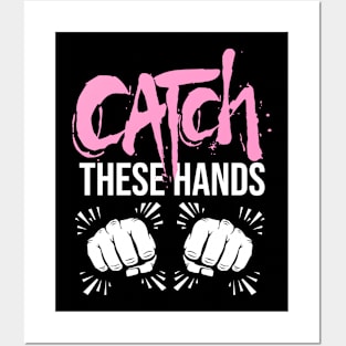 Catch These Hands Boxing Shirt Posters and Art